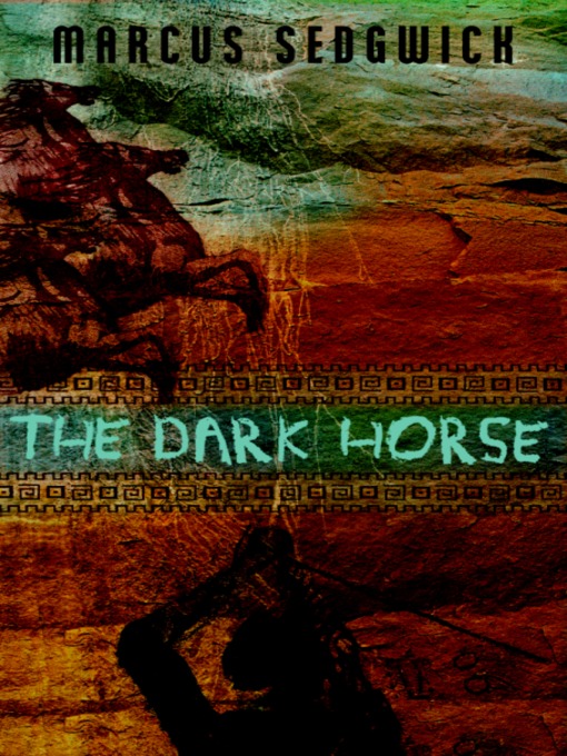 Title details for The Dark Horse by Marcus Sedgwick - Available